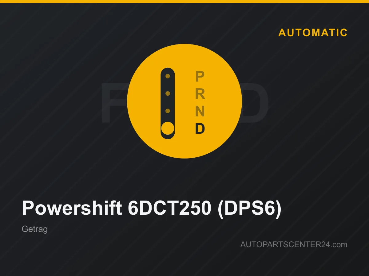 Powershift 6DCT250 (DPS6) dual-clutch gearbox